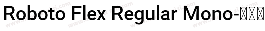 Roboto Flex Regular Mono字体转换